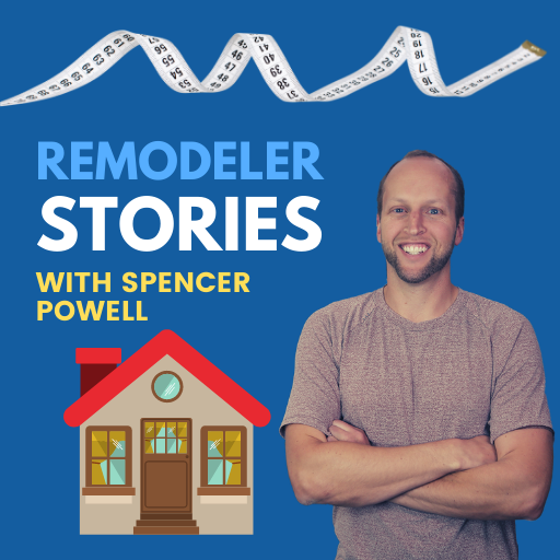 Remodeler Stories Episode 2