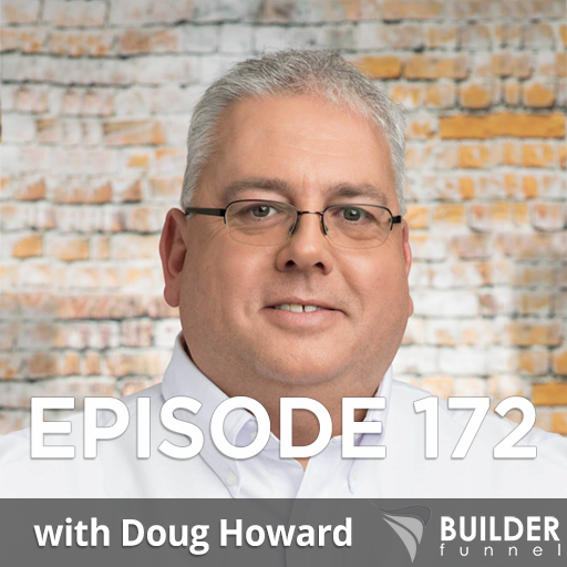 Ep 172: Strategic Business Planning for Remodelers w/ Doug Howard