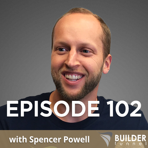 Ep.102 with Spencer Powell 